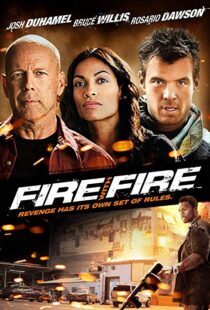 دانلود فیلم Fire with Fire 20129302-1297515687