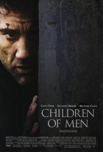 دانلود فیلم Children of Men 200614047-457207987