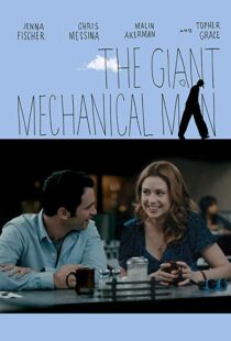 دانلود فیلم The Giant Mechanical Man 201212010-1321569760