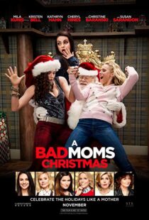 دانلود فیلم A Bad Moms Christmas 20179919-896084011