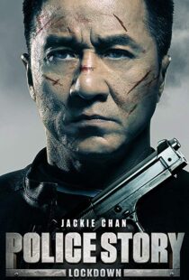 دانلود فیلم Police Story: Lockdown 201317175-738714397