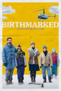 دانلود فیلم Birthmarked 20184263-785738061