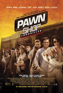 دانلود فیلم Pawn Shop Chronicles 201311909-2126668346