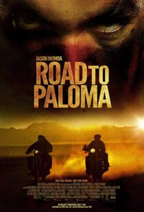 دانلود فیلم Road to Paloma 201410726-1420698227