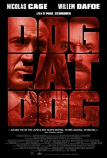 دانلود فیلم Dog Eat Dog 20169030-1366661870