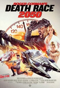 دانلود فیلم Death Race 2050 201713584-2137231688