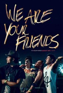 دانلود فیلم We Are Your Friends 20153459-1025089086