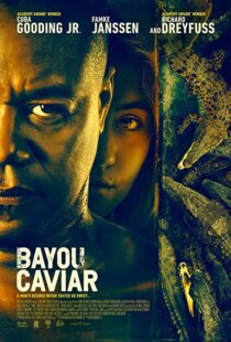 دانلود فیلم Bayou Caviar 201817860-727100522