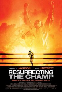 دانلود فیلم Resurrecting the Champ 200718461-437806601