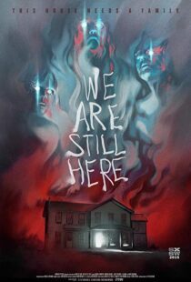 دانلود فیلم We Are Still Here 201511805-1549740723