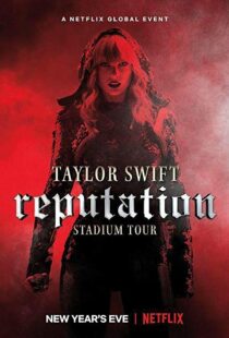 دانلود فیلم Taylor Swift: Reputation Stadium Tour 201820600-1616916770