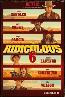 دانلود فیلم The Ridiculous 6 20156914-465427192