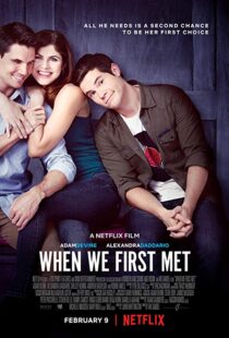 دانلود فیلم When We First Met 201813598-1776414521