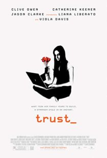 دانلود فیلم Trust 20106230-426840031