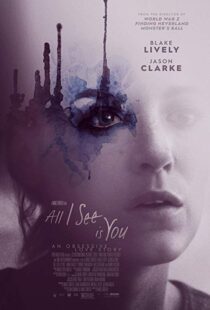 دانلود فیلم All I See Is You 20169745-1722027851