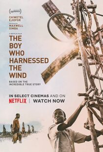 دانلود فیلم The Boy Who Harnessed the Wind 201915159-1115084705