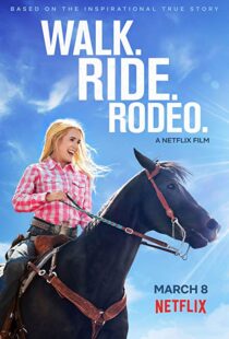 دانلود فیلم Walk. Ride. Rodeo. 201915154-588673598