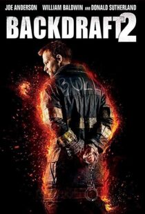 دانلود فیلم Backdraft 2 20199162-1633093464