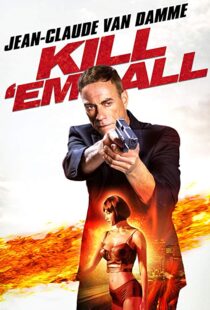 دانلود فیلم Kill ‘Em All 201715147-2054008778