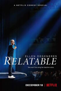 دانلود فیلم Ellen DeGeneres: Relatable 201820559-1668766217