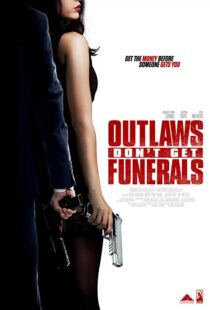 دانلود فیلم Outlaws Don’t Get Funerals 20199878-1537312298