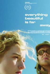 دانلود فیلم Everything Beautiful Is Far Away 20179807-896899703