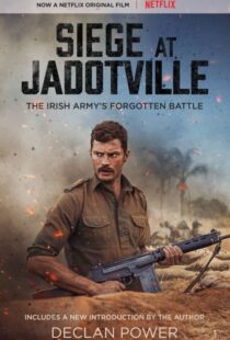 دانلود فیلم The Siege of Jadotville 20169498-1171745980