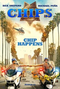 دانلود فیلم CHIPS 201717187-657509020