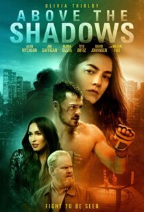 دانلود فیلم Above the Shadows 201918413-1311951497