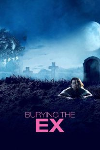 دانلود فیلم Burying the Ex 201412439-885026856