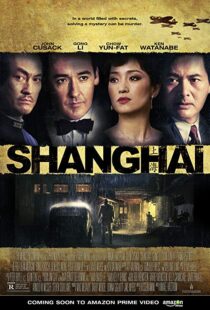 دانلود فیلم Shanghai 201032018-1402010016