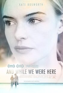 دانلود فیلم And While We Were Here 201236376-624230474