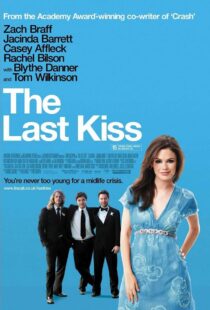 دانلود فیلم The Last Kiss 200634628-576269148