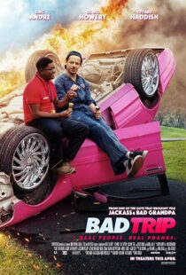 دانلود فیلم Bad Trip 202140586-549793000