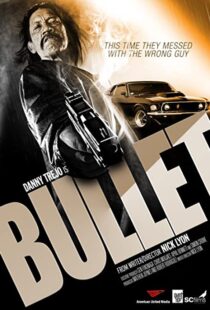 دانلود فیلم Bullet 201440447-1896965560