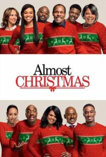 دانلود فیلم Almost Christmas 201641611-1607923485