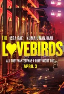 دانلود فیلم The Lovebirds 202044659-1059099237