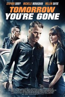 دانلود فیلم Tomorrow You’re Gone 201246427-19071235