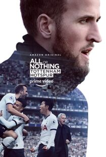 دانلود مستند All or Nothing: Tottenham Hotspur53295-549797233