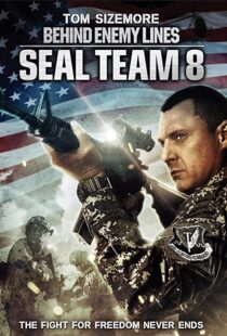 دانلود فیلم Seal Team Eight: Behind Enemy Lines 201454706-848615561