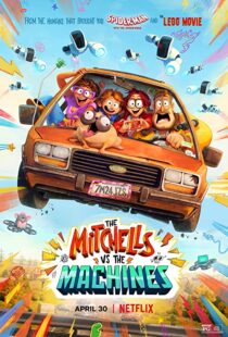 دانلود انیمیشن The Mitchells vs the Machines 202157024-178295032