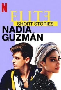 دانلود سریال Elite Short Stories: Nadia Guzmán59046-875124697