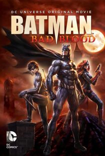 دانلود انیمیشن Batman: Bad Blood 201680072-400066288