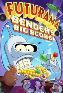 دانلود انیمیشن Futurama: Bender’s Big Score 200782622-1102638825