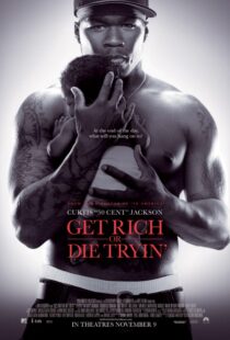 دانلود فیلم Get Rich or Die Tryin’ 200585574-582895237