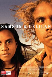 دانلود فیلم Samson & Delilah 200982729-1277503145