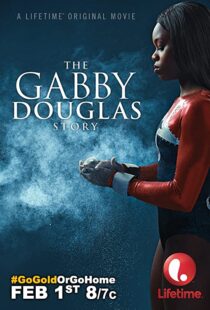 دانلود فیلم The Gabby Douglas Story 201483817-828411168