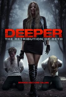 دانلود فیلم Deeper: The Retribution of Beth 201497888-1794010234