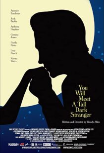 دانلود فیلم You Will Meet a Tall Dark Stranger 201099245-445548410