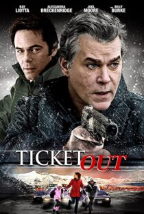 دانلود فیلم Ticket Out 201294004-812731657